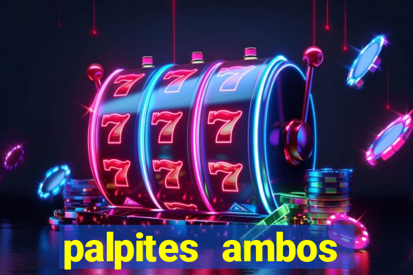 palpites ambos marcam hoje